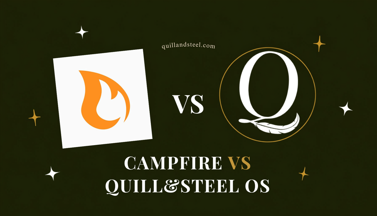 Campfire vs Quill&Steel OS - Comparison